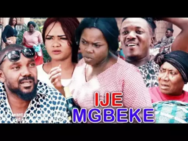 IJE MGBEKE Season 1&2 - 2019 Latest Nigerian Nollywood Igbo Comedy MovieFull HD